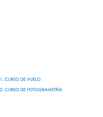 Aunque el dron es una herramienta de alta tecnología, no servirá de nada si no se sabe operar y liberar todo su potencial. En Aeros contamos con la experiencia y los instructores para capacitarte a utilizar esta maravillosa herramienta. Contamos con los siguientes cursos: 1. CURSO DE VUELO 2. CURSO DE FOTOGRAMETRÍA 
